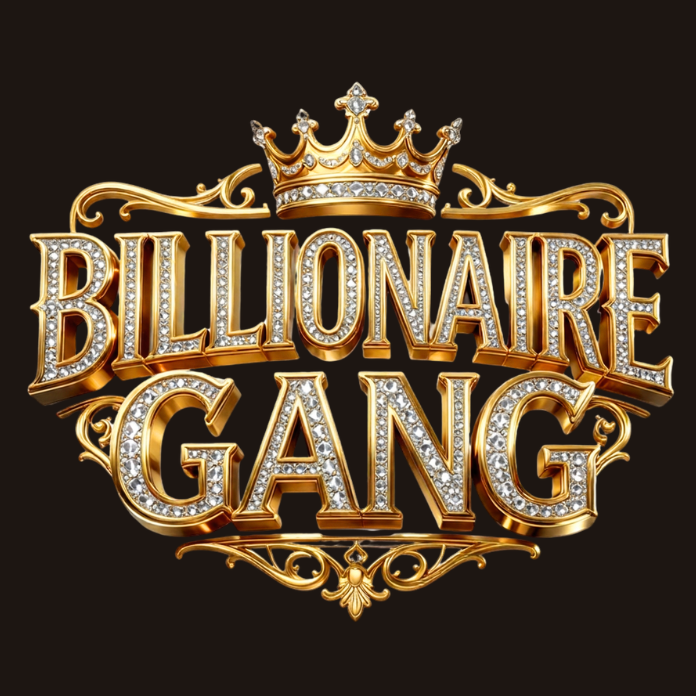 Billionaire Gang